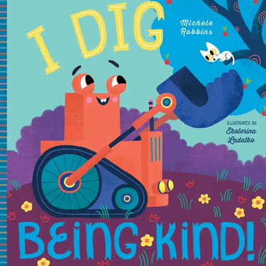 Hachette Books - I Dig Being Kind!