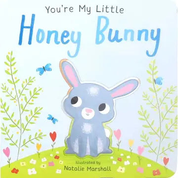 You're My Little Honey Bunny Children's Book